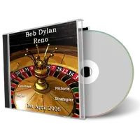 Artwork Cover of Bob Dylan 2006-04-01 CD Reno Audience