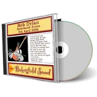 Artwork Cover of Bob Dylan 2006-04-05 CD Bakersfield Audience
