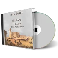 Artwork Cover of Bob Dylan 2006-04-12 CD El Paso Audience
