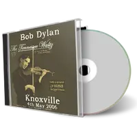Artwork Cover of Bob Dylan 2006-05-04 CD Knoxville Audience