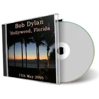 Artwork Cover of Bob Dylan 2006-05-11 CD Hollywood Audience