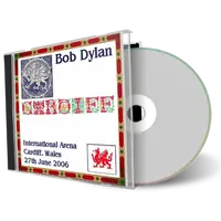 Artwork Cover of Bob Dylan 2006-06-27 CD Cardiff Audience