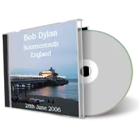 Artwork Cover of Bob Dylan 2006-06-28 CD Bournemouth Audience