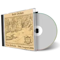 Artwork Cover of Bob Dylan 2006-08-29 CD New Britain Audience