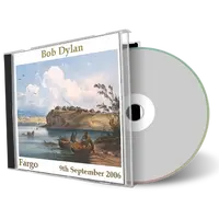 Artwork Cover of Bob Dylan 2006-09-09 CD Fargo Audience