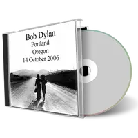 Artwork Cover of Bob Dylan 2006-10-14 CD Portland Audience
