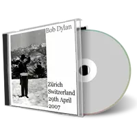 Artwork Cover of Bob Dylan 2007-04-29 CD Zurich Audience