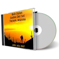 Artwork Cover of Bob Dylan 2007-07-24 CD Tucson Audience