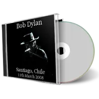 Artwork Cover of Bob Dylan 2008-03-11 CD Santiago Audience