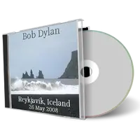 Artwork Cover of Bob Dylan 2008-05-26 CD Reykjavik Audience