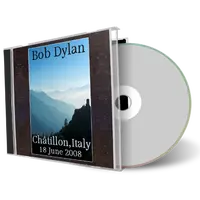 Artwork Cover of Bob Dylan 2008-06-18 CD Chatillon Audience