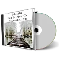 Artwork Cover of Bob Dylan 2008-11-09 CD Sault Ste Marie Audience
