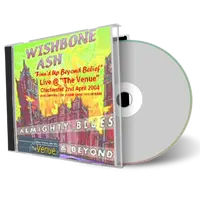 Artwork Cover of Wishbone Ash 2004-04-02 CD Chichester Audience