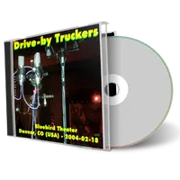 Artwork Cover of Drive By Truckers 2004-02-18 CD Denver Soundboard