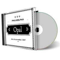 Artwork Cover of Opal 1987-11-03 CD Philadelphia Audience