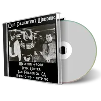 Artwork Cover of Our Daughters Wedding 1980-10-26 CD San Francisco Audience