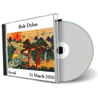 Artwork Cover of Bob Dylan 2010-03-31 CD Tokyo Audience