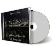 Artwork Cover of Bob Dylan 2010-06-13 CD Ljubljana Audience