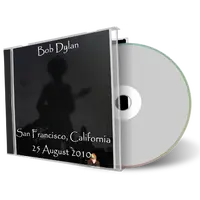 Artwork Cover of Bob Dylan 2010-08-25 CD San Francisco Audience