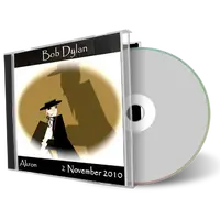 Artwork Cover of Bob Dylan 2010-11-02 CD Akron Audience