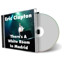 Artwork Cover of Eric Clapton Compilation CD Theres A White Room In Madrid Audience
