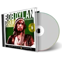 Artwork Cover of Bob Dylan Compilation CD Guam Thunder 6 Audience