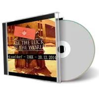 Artwork Cover of All the Luck in the World 2014-12-20 CD Dusseldorf Audience