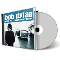 Artwork Cover of Bob Dylan Compilation CD While The Establishment Burns Soundboard