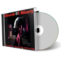 Artwork Cover of Church of Misery 2013-12-08 CD Denver Audience