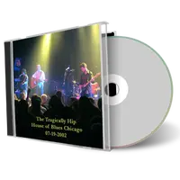 Artwork Cover of Tragically Hip 2002-07-19 CD Chicago Audience
