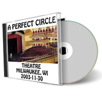 Artwork Cover of A Perfect Circle 2003-11-30 CD Milwaukee Audience