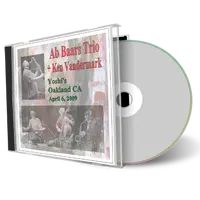 Artwork Cover of Ab Baars Trio and Ken Vandermark 2009-04-06 CD Oakland Audience