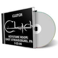 Artwork Cover of Clutch 2004-03-25 CD East Stroudsburg Soundboard