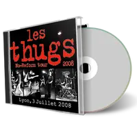 Artwork Cover of Les Thugs 2008-07-03 CD Lyon Audience