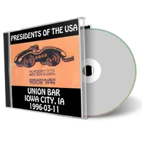 Artwork Cover of Presidents Of The USA 1996-03-11 CD Iowa City Audience