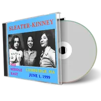 Artwork Cover of Sleater Kinney 1999-06-01 CD Cambridge Soundboard