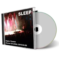 Artwork Cover of Sleep 2015-04-20 CD Denver Audience
