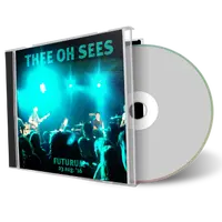 Artwork Cover of Thee Oh Sees 2016-08-23 CD Prague Audience