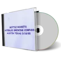 Artwork Cover of Bottle Rockets 1995-03-18 CD Austin Audience