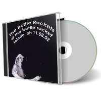 Artwork Cover of Bottle Rockets 2002-11-08 CD Toledo Soundboard