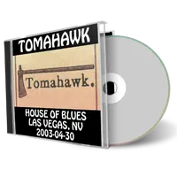 Artwork Cover of Tomahawk 2003-04-30 CD Las Vegas Audience