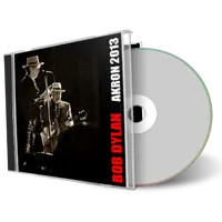 Artwork Cover of Bob Dylan 2013-04-19 CD Akron Audience