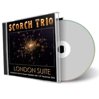 Artwork Cover of Scorch Trio 2002-11-16 CD London Audience