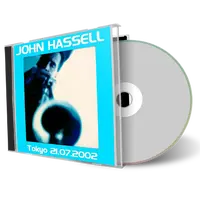 Artwork Cover of Jon Hassell 2002-07-21 CD Tokyo Audience