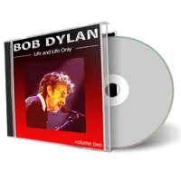 Artwork Cover of Bob Dylan Compilation CD Life And Life Only 2003 Audience