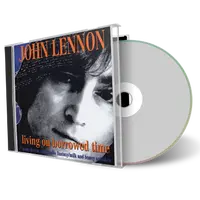 Artwork Cover of John Lennon Compilation CD Living On Borrowed Time Soundboard