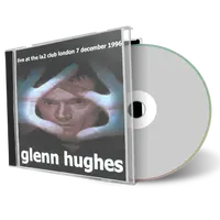 Artwork Cover of Glenn Hughes 1996-12-07 CD London Audience