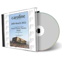 Artwork Cover of Caroline 2022-03-28 CD Bristol Audience