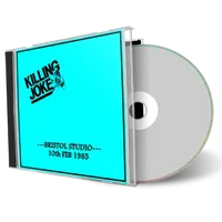 Artwork Cover of Killing Joke 1985-02-10 CD Bristol Audience