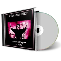 Artwork Cover of Killing Joke 1985-02-22 CD Glasgow Audience